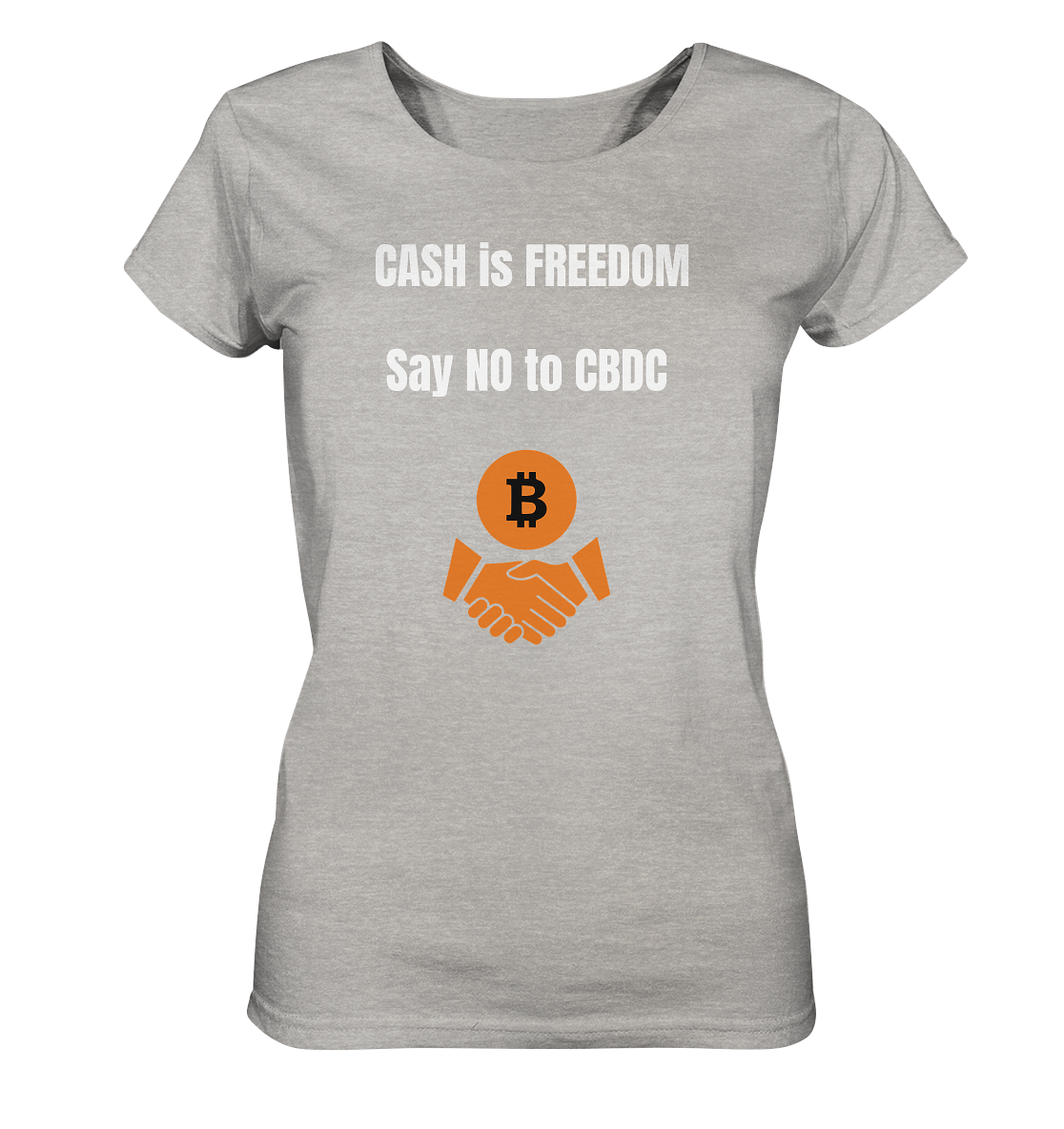 CASH is FREEDOM, Say NO to CBDC (Ladies Collection 21% Rabatt bis zum Halving 2024)  - Ladies Organic Shirt (meliert)