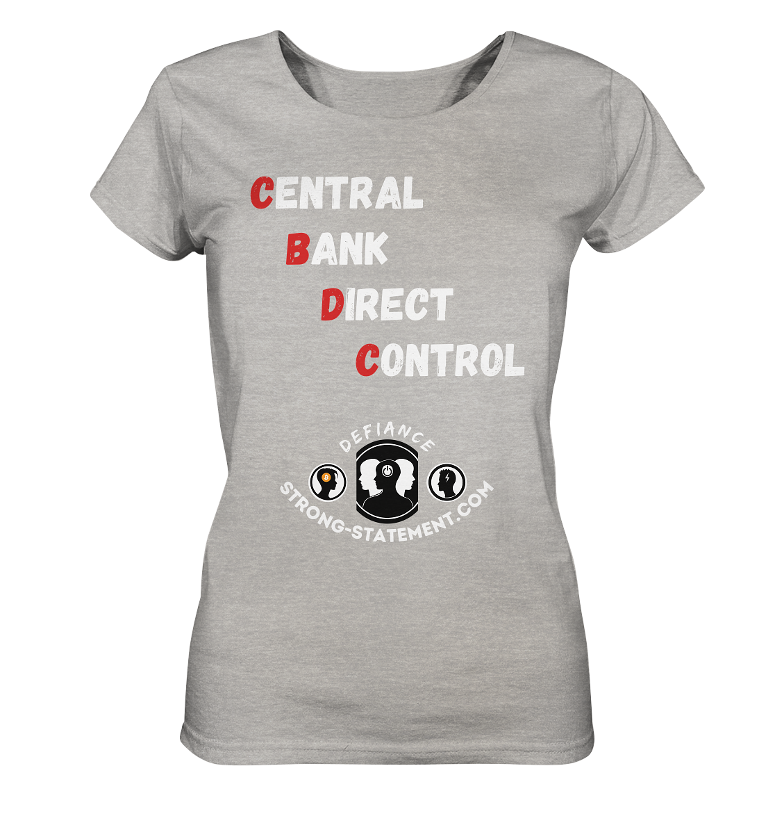 CENTRAL BANK DIRECT CONTROL -DEFIANCE -Strong-Statement.com (Ladies Collection 21% Rabatt bis zum Halving 2024)  - Ladies Organic Shirt (meliert)