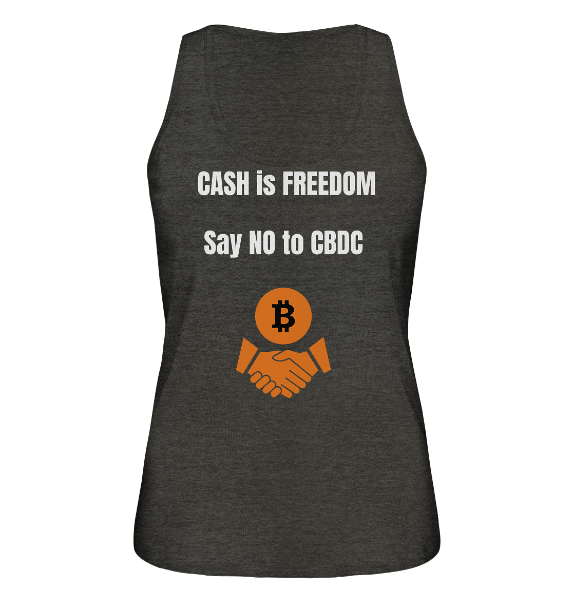 CASH is FREEDOM, Say NO to CBDC (Ladies Collection 21% Rabatt bis zum Halving 2024)  - Ladies Organic Tank-Top