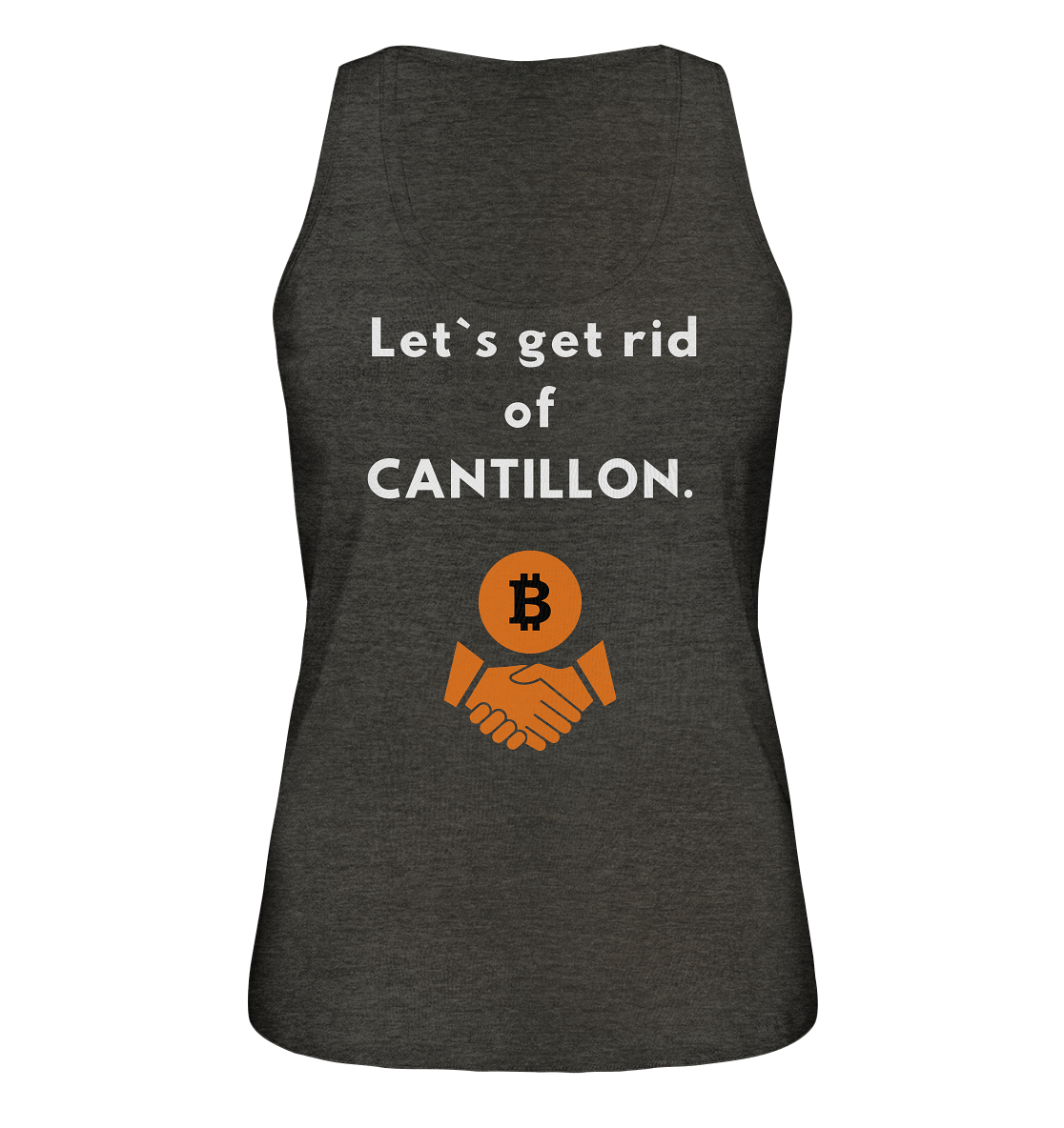 Let`s get rid of CANTILLON. (Ladies Collection 21% Rabatt bis zum Halving 2024)  - Ladies Organic Tank-Top