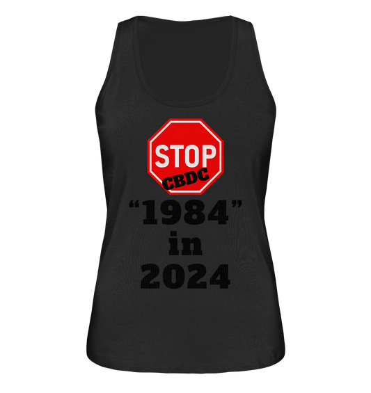 STOP CBDC "1984" in 2024 - LADIES COLLECTION 21% automat. Rabatt bis zum Halving 2024  - Ladies Organic Tank-Top