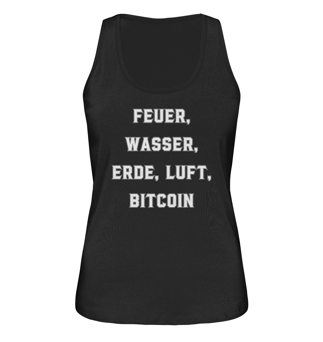 FEUER, WASSER, ERDE, LUFT, BITCOIN- Ladies Collection  - Ladies Organic Tank-Top