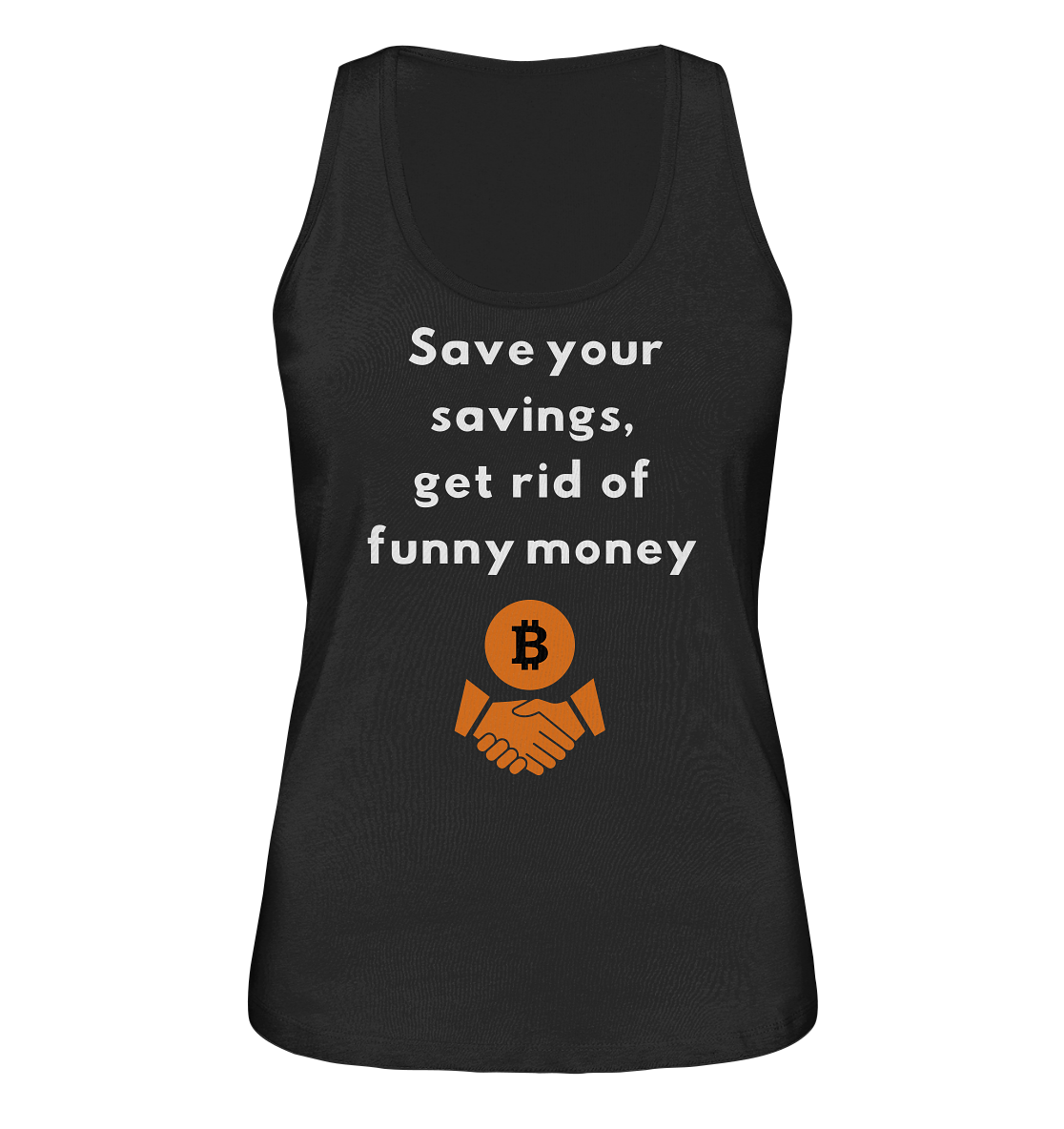 Save your savings, get rid of funny money (Ladies Collection 21% Rabatt bis zum Halving 2024) - Ladies Organic Tank-Top