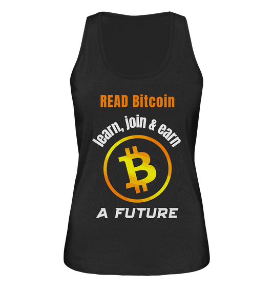 READ BITCOIN learn, join & earn A FUTURE - Var. Ladies collection  - Ladies Organic Tank-Top