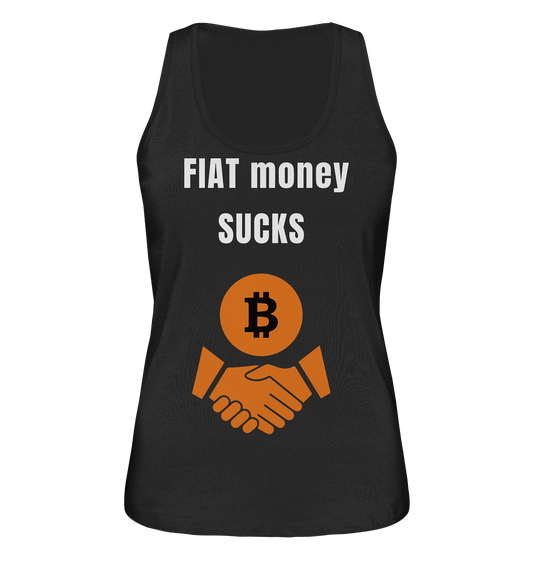 FIAT money SUCKS (Ladies Collection 21% Rabatt bis zum Halving 2024)   - Ladies Organic Tank-Top