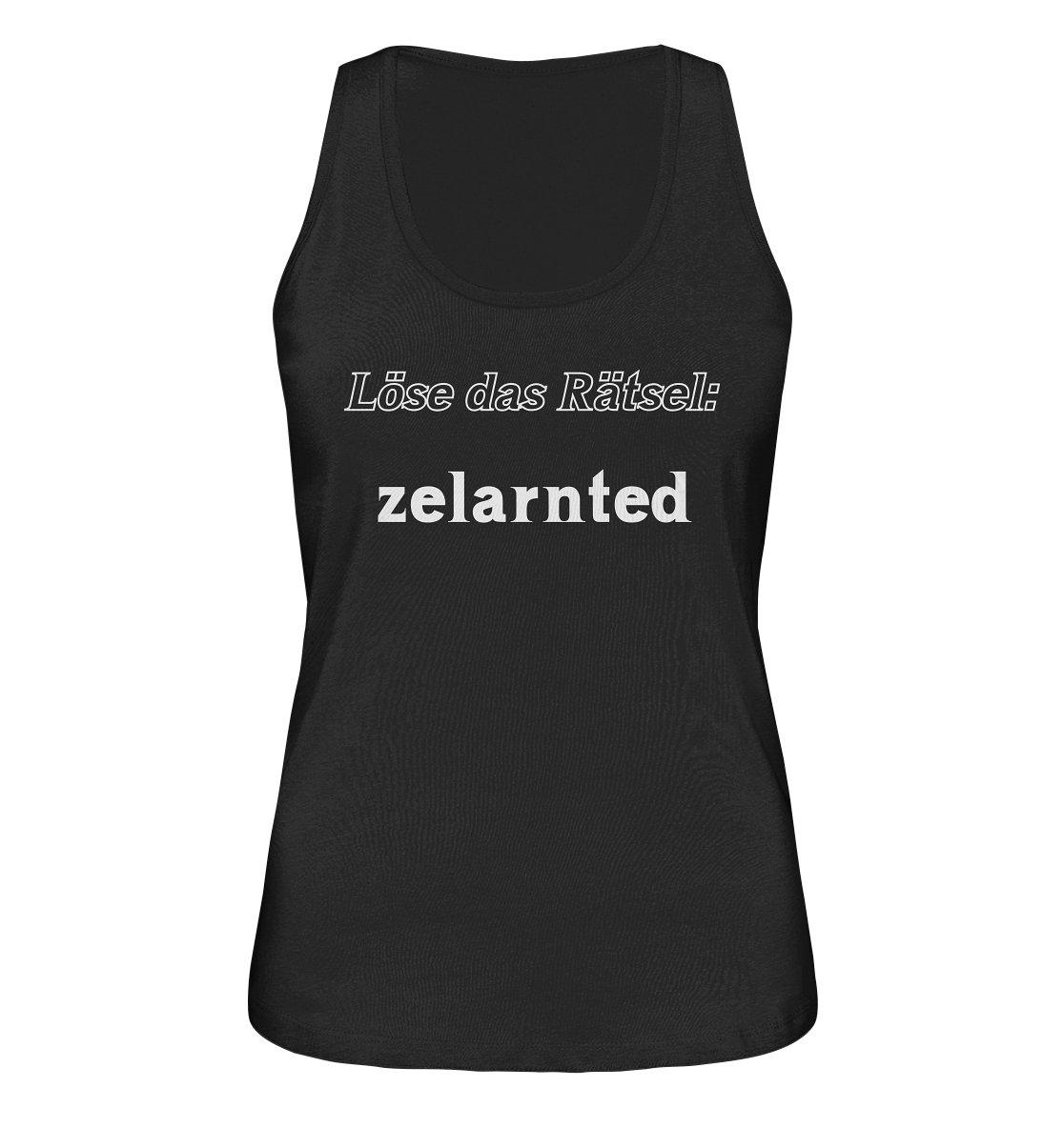 LÖSE DAS RÄTSEL - zelarnted  (Ladies)  - Ladies Organic Tank-Top