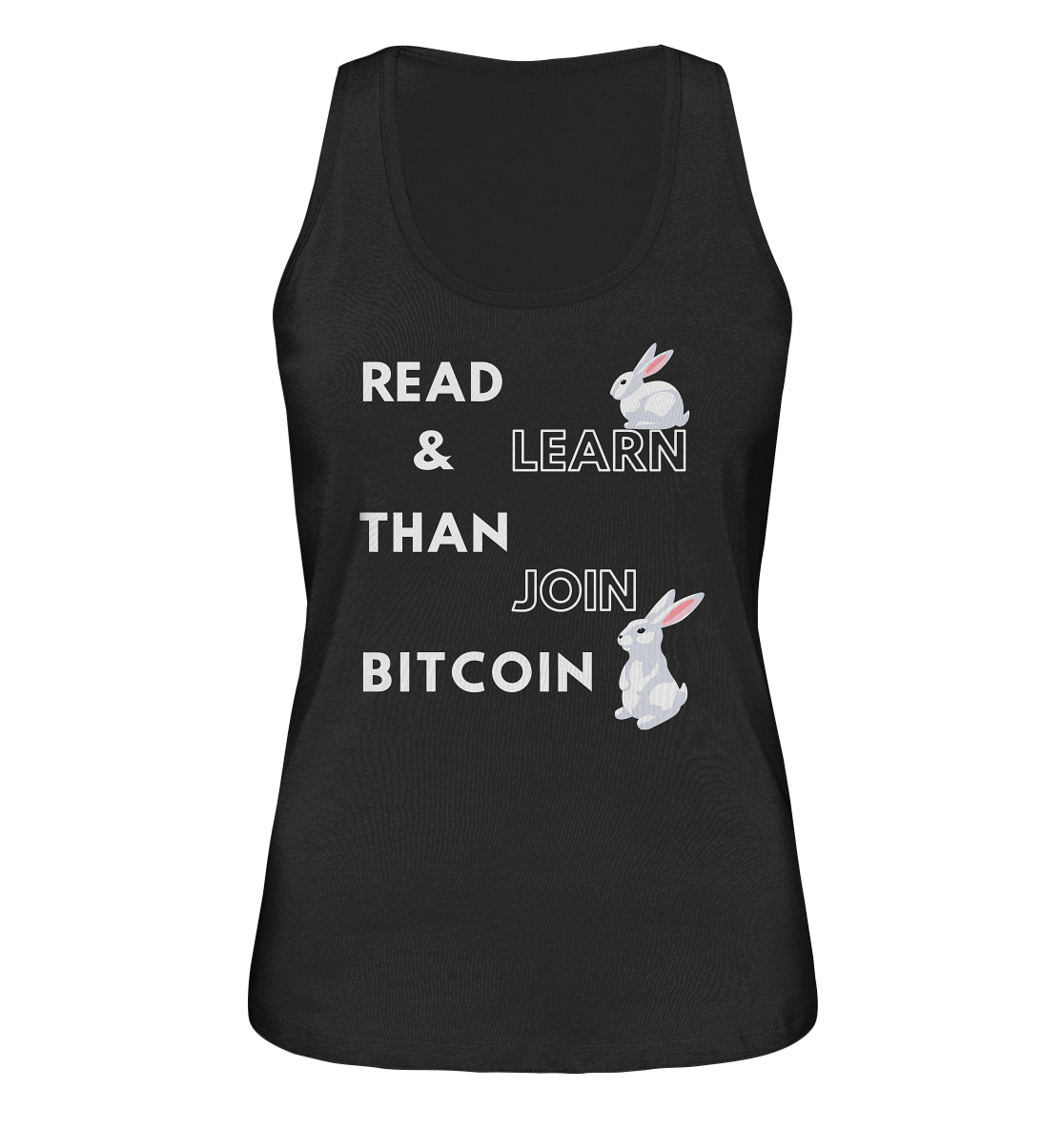 READ & LEARN THAN JOIN BITCOIN - Bunny Version - Ladies Collection  - Ladies Organic Tank-Top