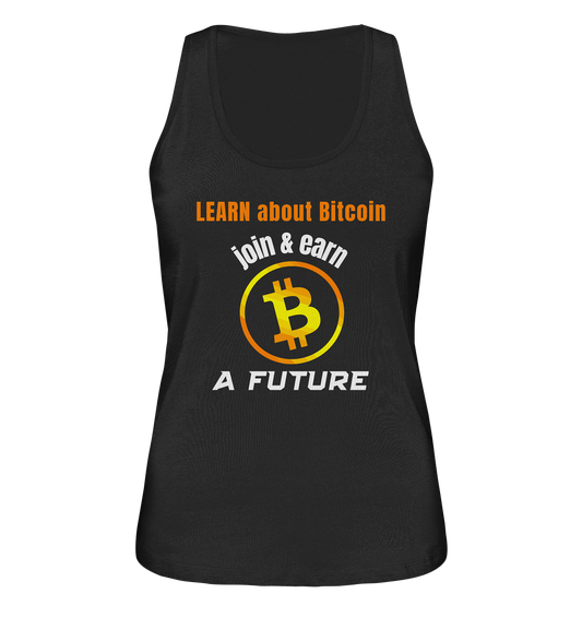 LEARN about BITCOIN join & earn A FUTURE - Ladies, Variante  - Ladies Organic Tank-Top