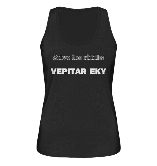 SOLVE THE RIDDLE - VEPITAR EKY  (Ladies) - Ladies Organic Tank-Top