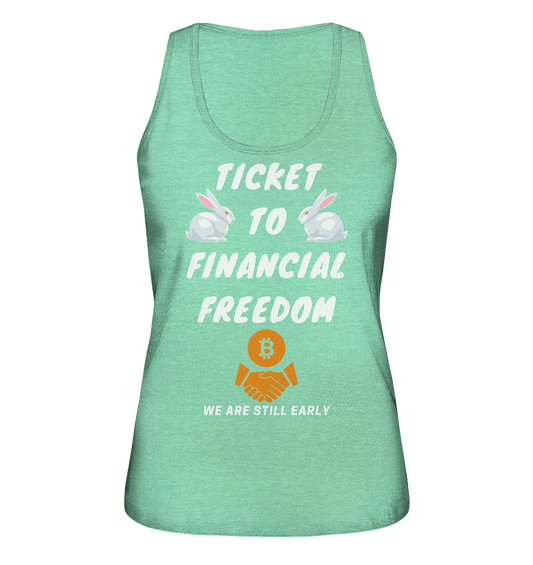 TICKET TO FINANCIAL FREEDOM - LADIES COLLECTION 21% automat. Rabatt bis zum Halving 2024   - Ladies Organic Tank-Top