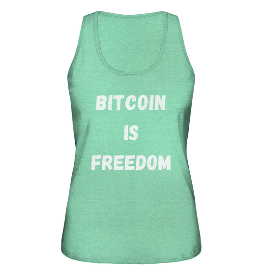 BITCOIN IS FREEDOM - LADIES COLLECTION 21% automat. Rabatt bis zum Halving 2024  - Ladies Organic Tank-Top