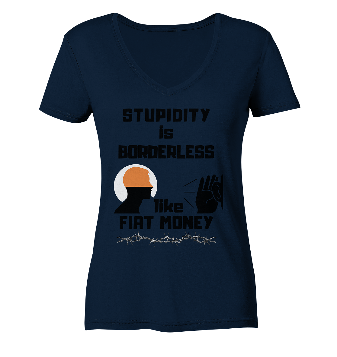 STUPIDITY is BORDERLESS like FIAT MONEY (Flüstern / Lauschen-Grafik) # Ladies Collection 21% Rabatt bis zum Halving 2024  - Ladies Organic V-Neck Shirt