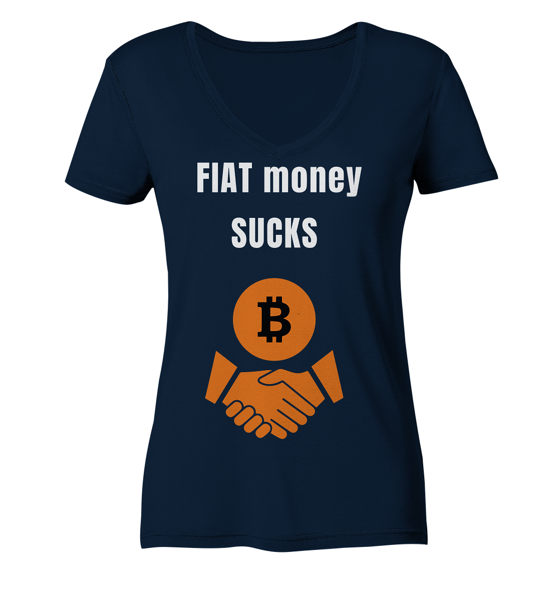 FIAT money SUCKS (Ladies Collection 21% Rabatt bis zum Halving 2024)   - Ladies Organic V-Neck Shirt