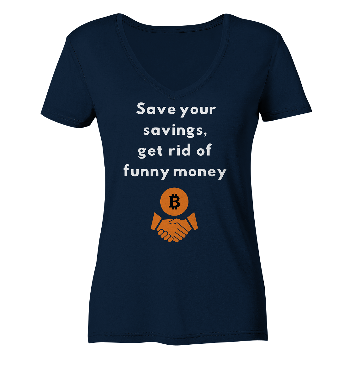 Save your savings, get rid of funny money (Ladies Collection 21% Rabatt bis zum Halving 2024) - Ladies Organic V-Neck Shirt