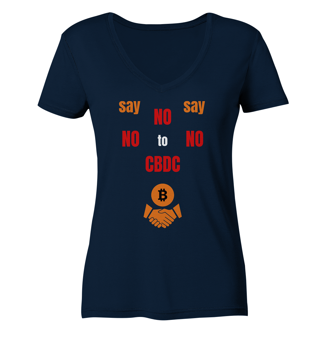 say NO NO NO to CBDC - orange / weiss / rot (Ladies Collection 21% Rabatt bis zum Halving 2024) - Ladies Organic V-Neck Shirt