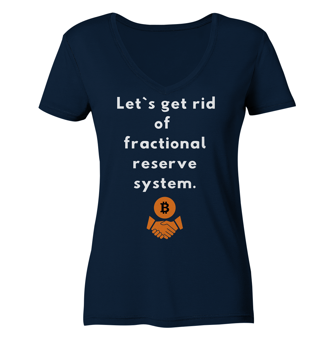 Let`s get rid of fractional reserve system (Ladies Collection 21% Rabatt bis zum Halving 2024) - Ladies Organic V-Neck Shirt