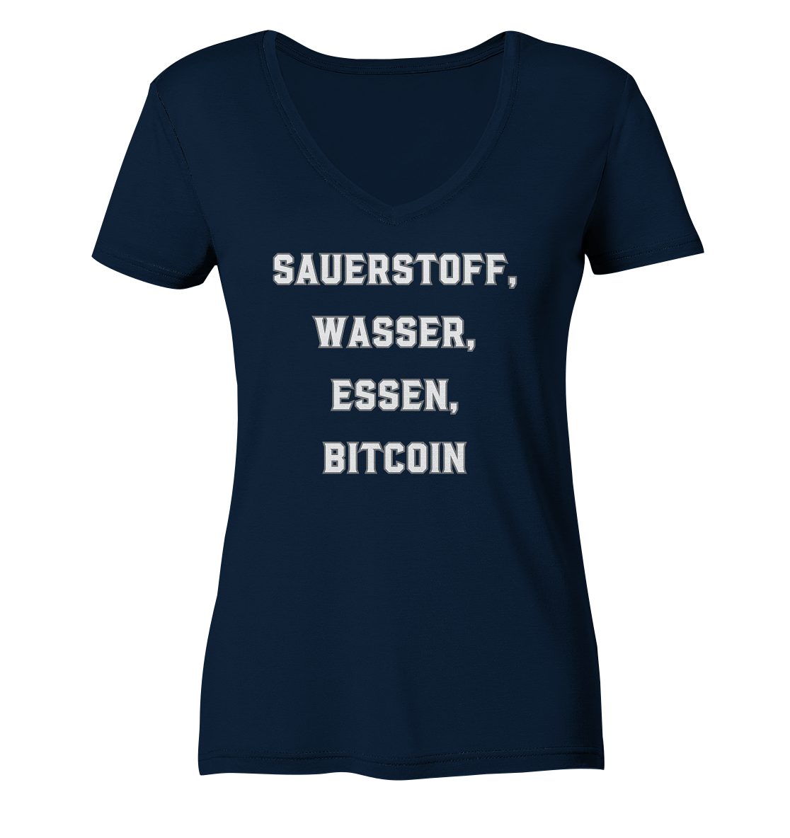 SAUERSTOFF, WASSER, ESSEN, BITCOIN- Ladies Collection   - Ladies Organic V-Neck Shirt