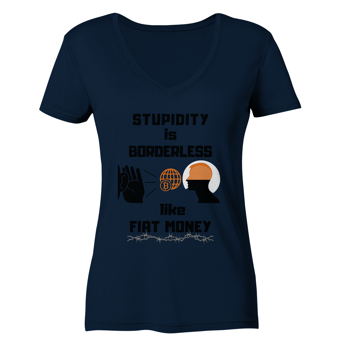 STUPIDITY is BORDERLESS like FIAT MONEY (BTC World, Version 3) LADIES COLLECTION 21% automat. Rabatt bis zum Halving 2024 - Ladies Organic V-Neck Shirt