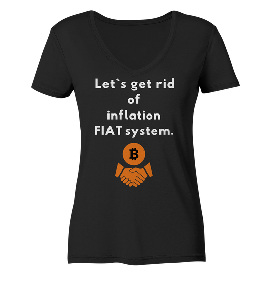 Let`s get rid of inflation FIAT system (Ladies Collection 21% Rabatt bis zum Halving 2024) - Ladies Organic V-Neck Shirt