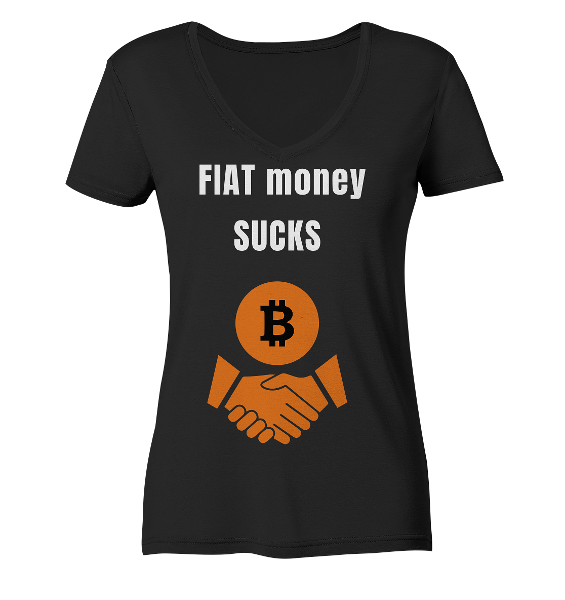 FIAT money SUCKS (Ladies Collection 21% Rabatt bis zum Halving 2024)   - Ladies Organic V-Neck Shirt