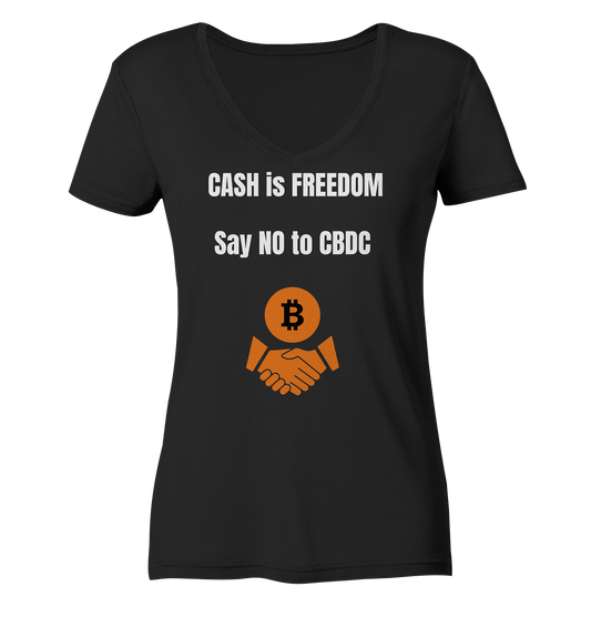 CASH is FREEDOM, Say NO to CBDC (Ladies Collection 21% Rabatt bis zum Halving 2024)  - Ladies Organic V-Neck Shirt