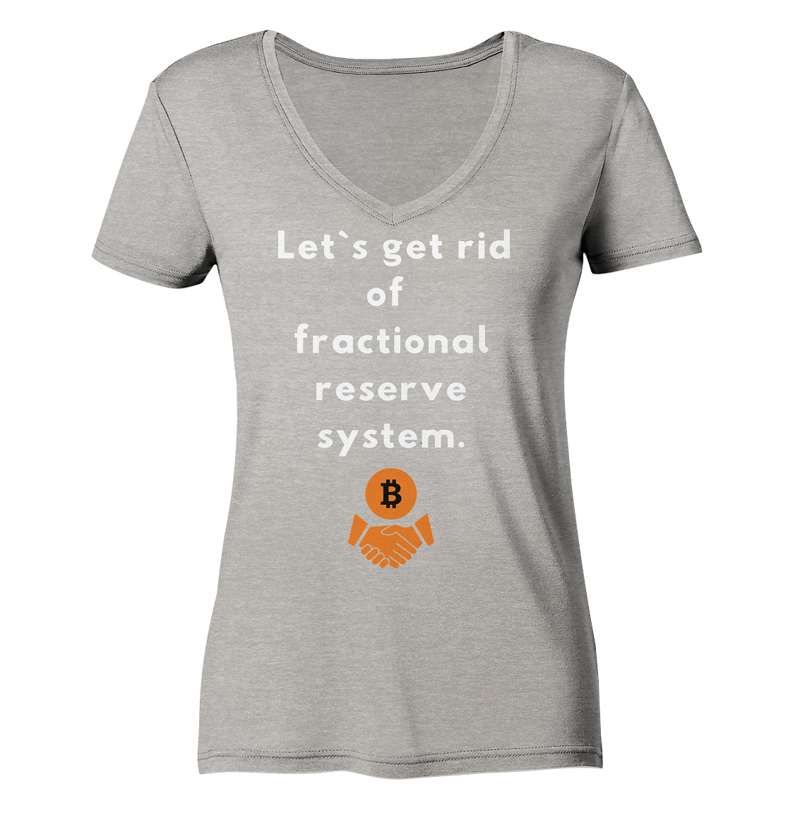 Let`s get rid of fractional reserve system (Ladies Collection 21% Rabatt bis zum Halving 2024) - Ladies Organic V-Neck Shirt