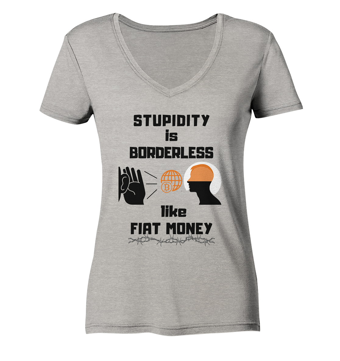 STUPIDITY is BORDERLESS like FIAT MONEY (BTC World, Version 3) LADIES COLLECTION 21% automat. Rabatt bis zum Halving 2024 - Ladies Organic V-Neck Shirt