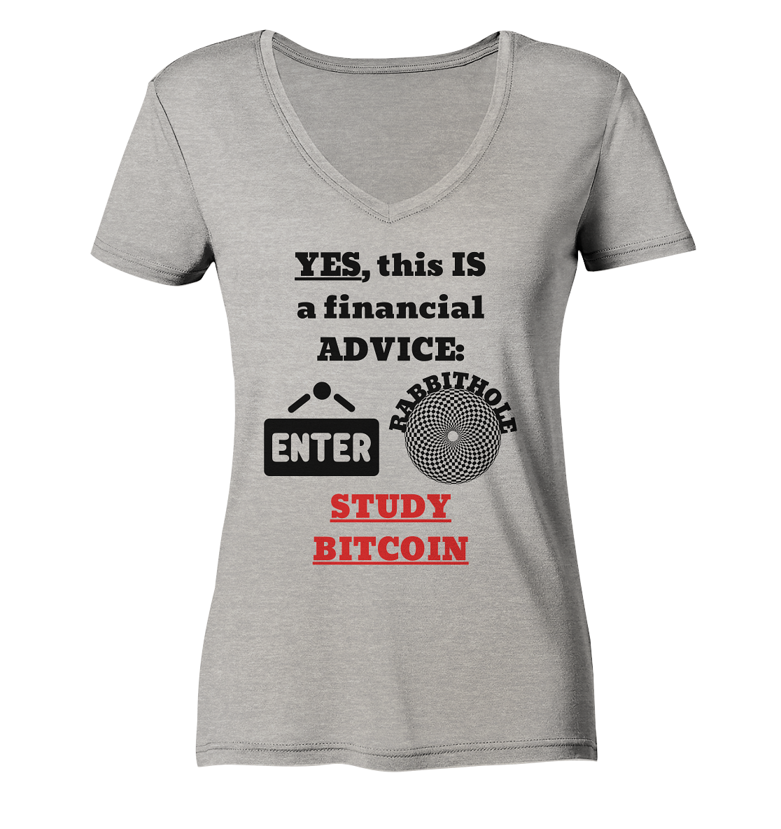 YES, this IS a financial ADVICE: ENTER - RABBITHOLE (Grafiken) - STUDY BITCOIN (Ladies Collection 21% Rabatt bis zum Halving 2024) - Ladies Organic V-Neck Shirt