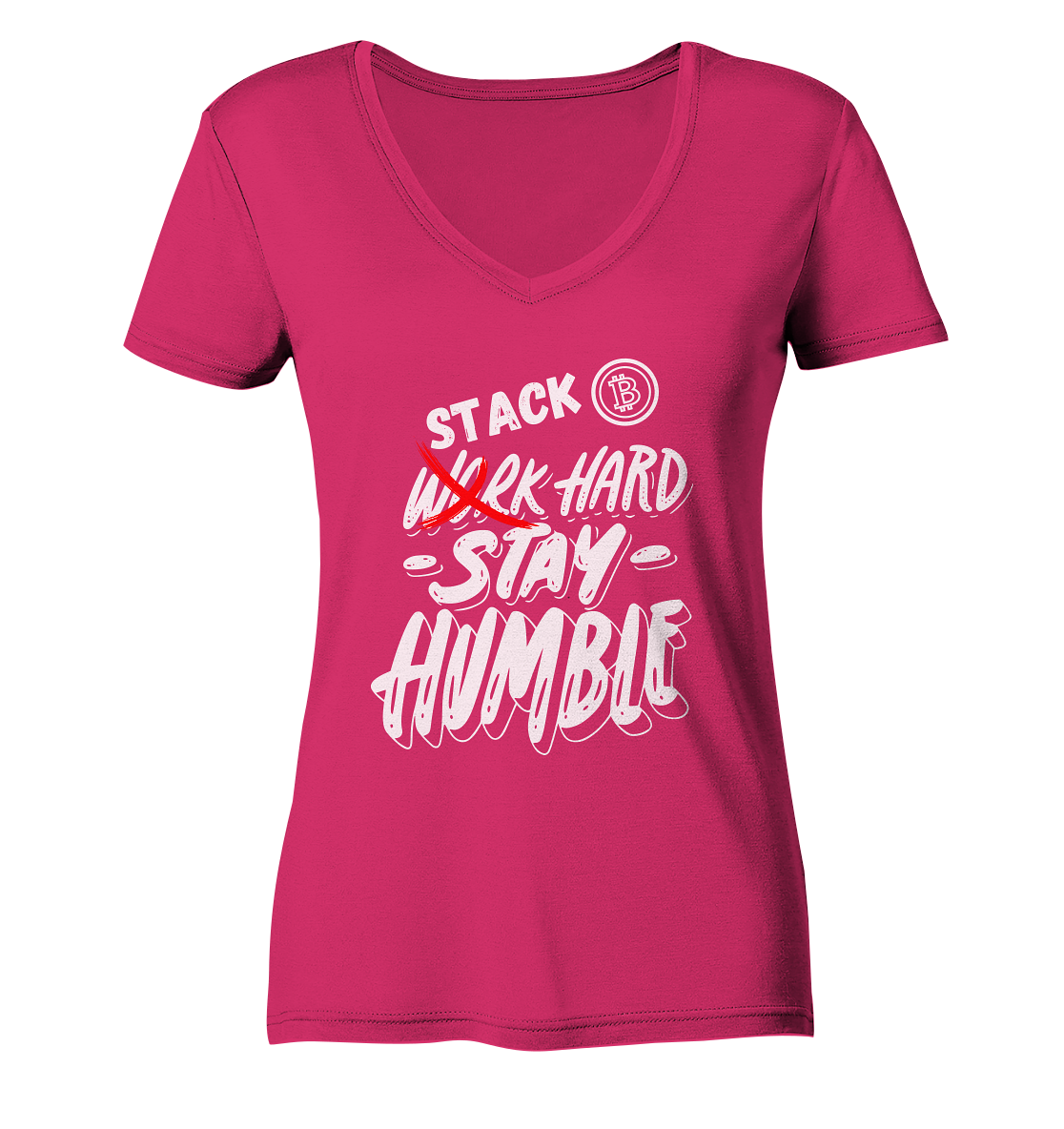 STACK HARD - STAY HUMBLE - LADIES COLLECTION 21% automat. Rabatt bis zum Halving 2024   - Ladies Organic V-Neck Shirt