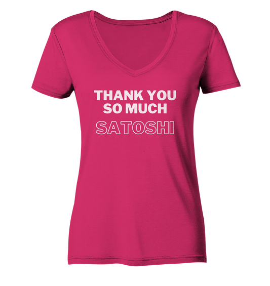 THANK YOU SO MUCH SATOSHI (Version pure white, andere Aufteilung) - LADIES COLLECTION 21% automat. Rabatt bis zum Halving 2024  - Ladies Organic V-Neck Shirt