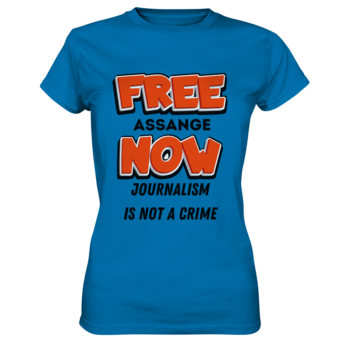 FREE ASSANGE NOW - JOURNALISM IS NOT A CRIME (Ladies Collection 21% Rabatt bis zum Halving 2024)  - Ladies Premium Shirt