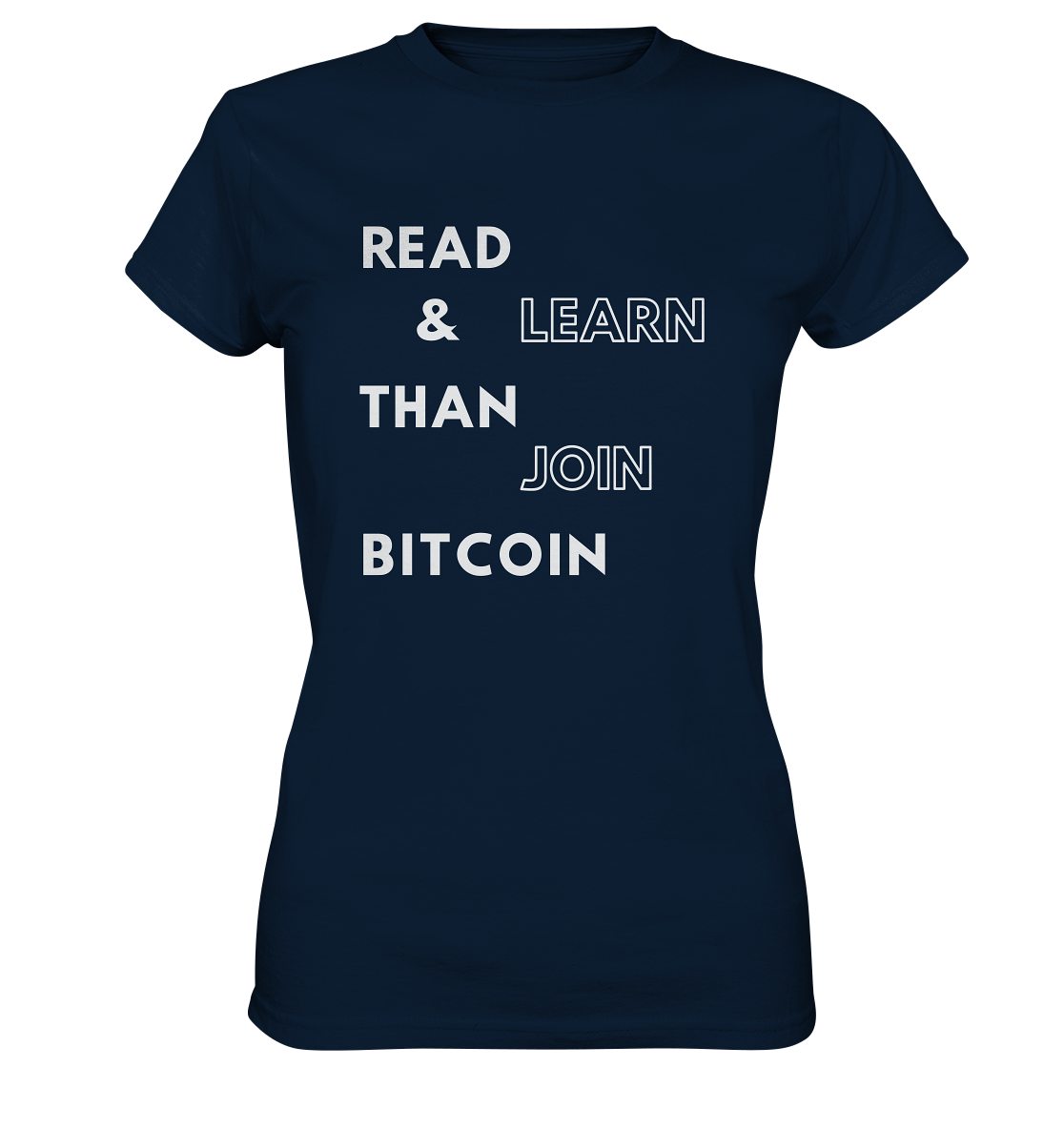 READ & LEARN THAN JOIN BITCOIN - Ladies Collection - Ladies Premium Shirt