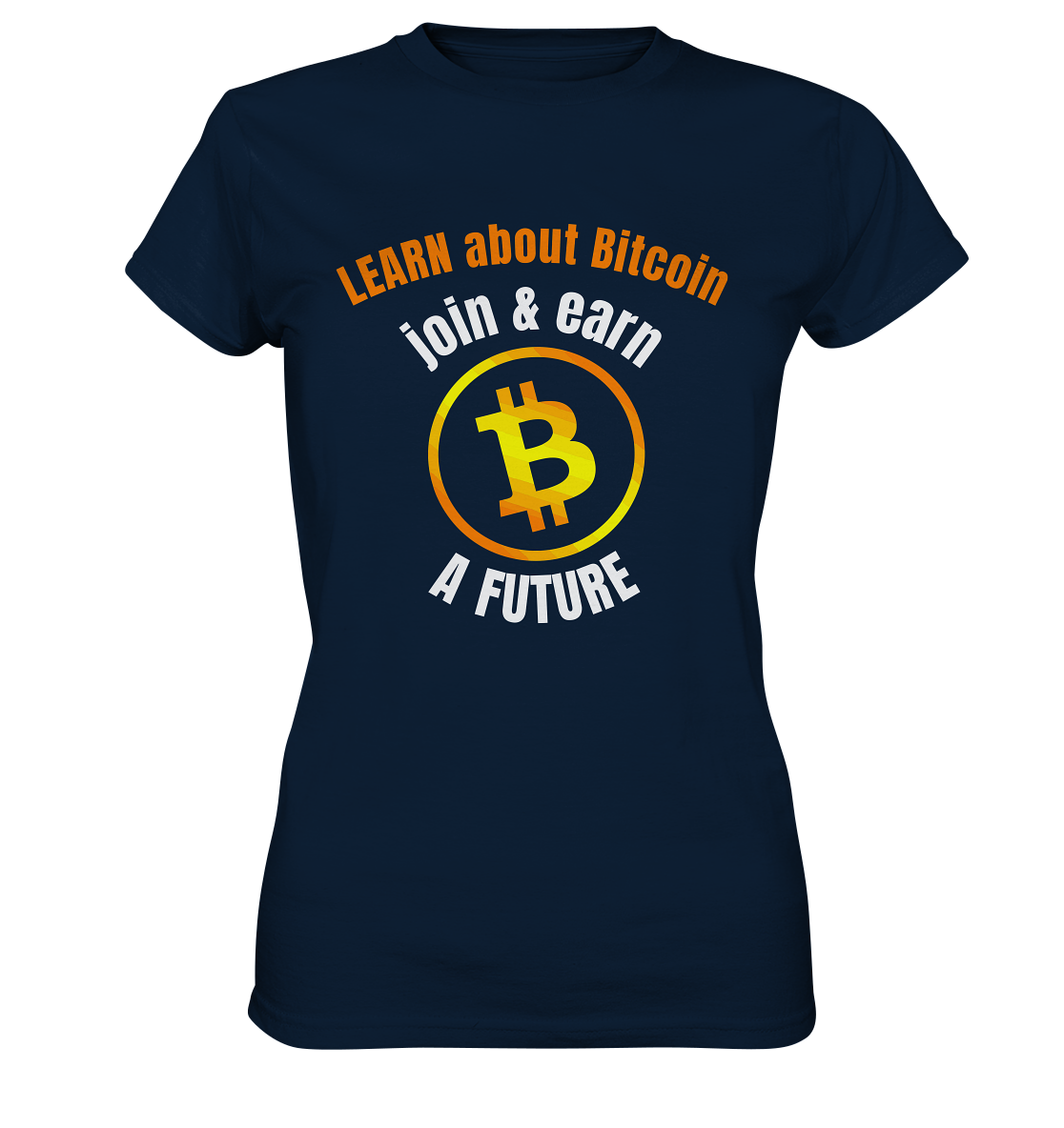 LEARN about BITCOIN join & earn A FUTURE - Ladies collection - Ladies Premium Shirt