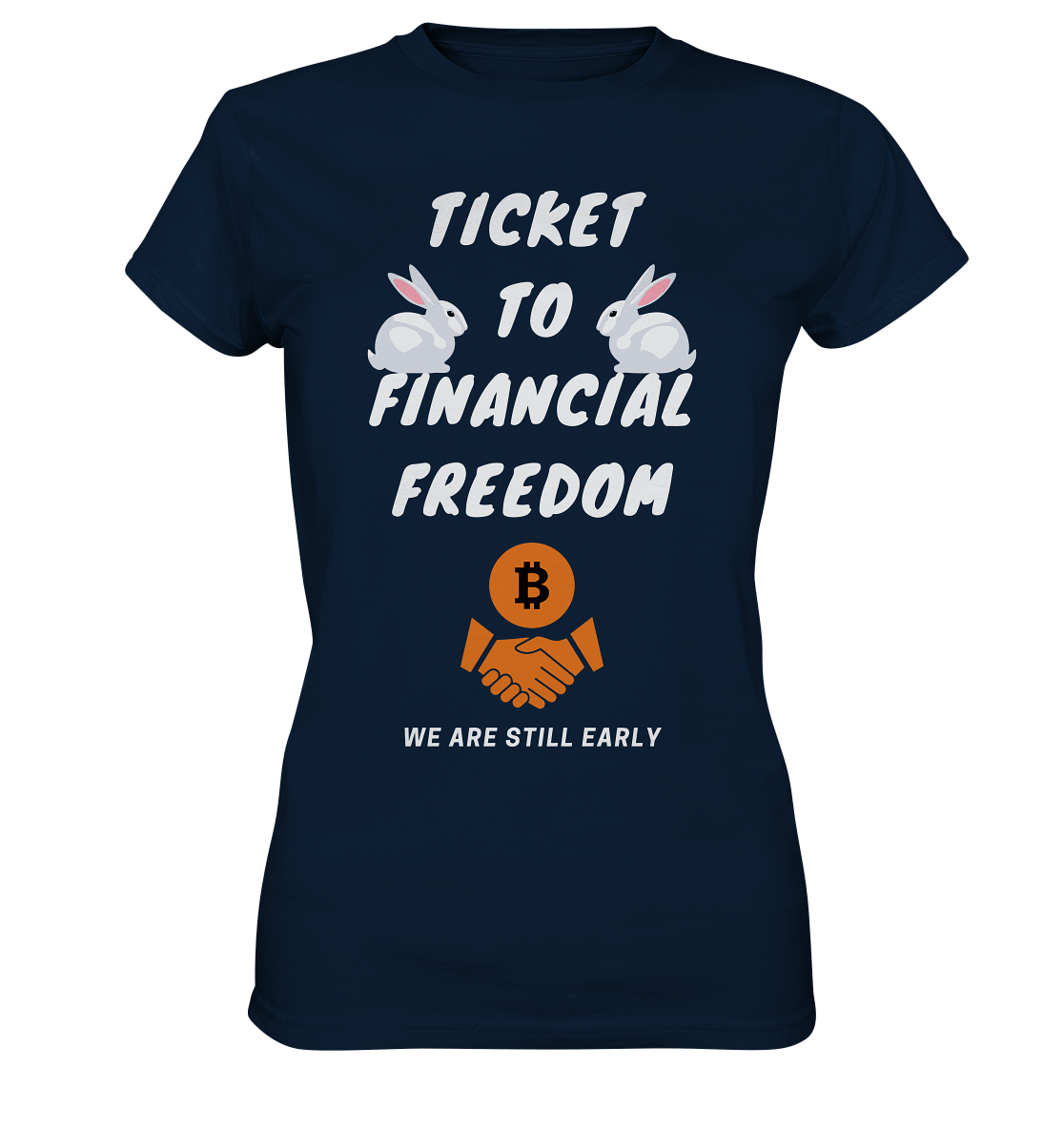 TICKET TO FINANCIAL FREEDOM - rabbit version (Ladies Collection 21% Rabatt bis zum Halving 2024) - Ladies Premium Shirt