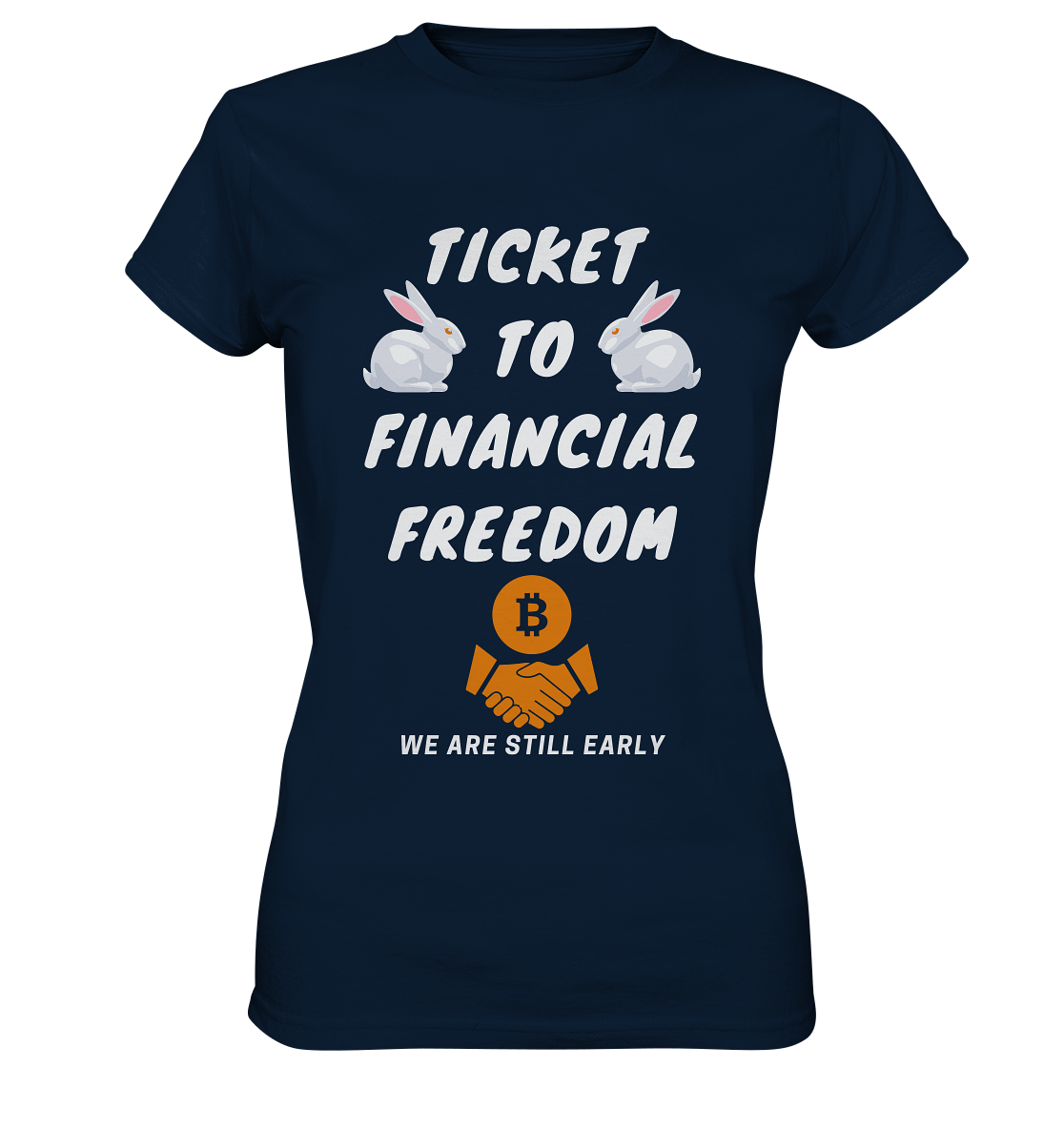 TICKET TO FINANCIAL FREEDOM - LADIES COLLECTION 21% automat. Rabatt bis zum Halving 2024   - Ladies Premium Shirt