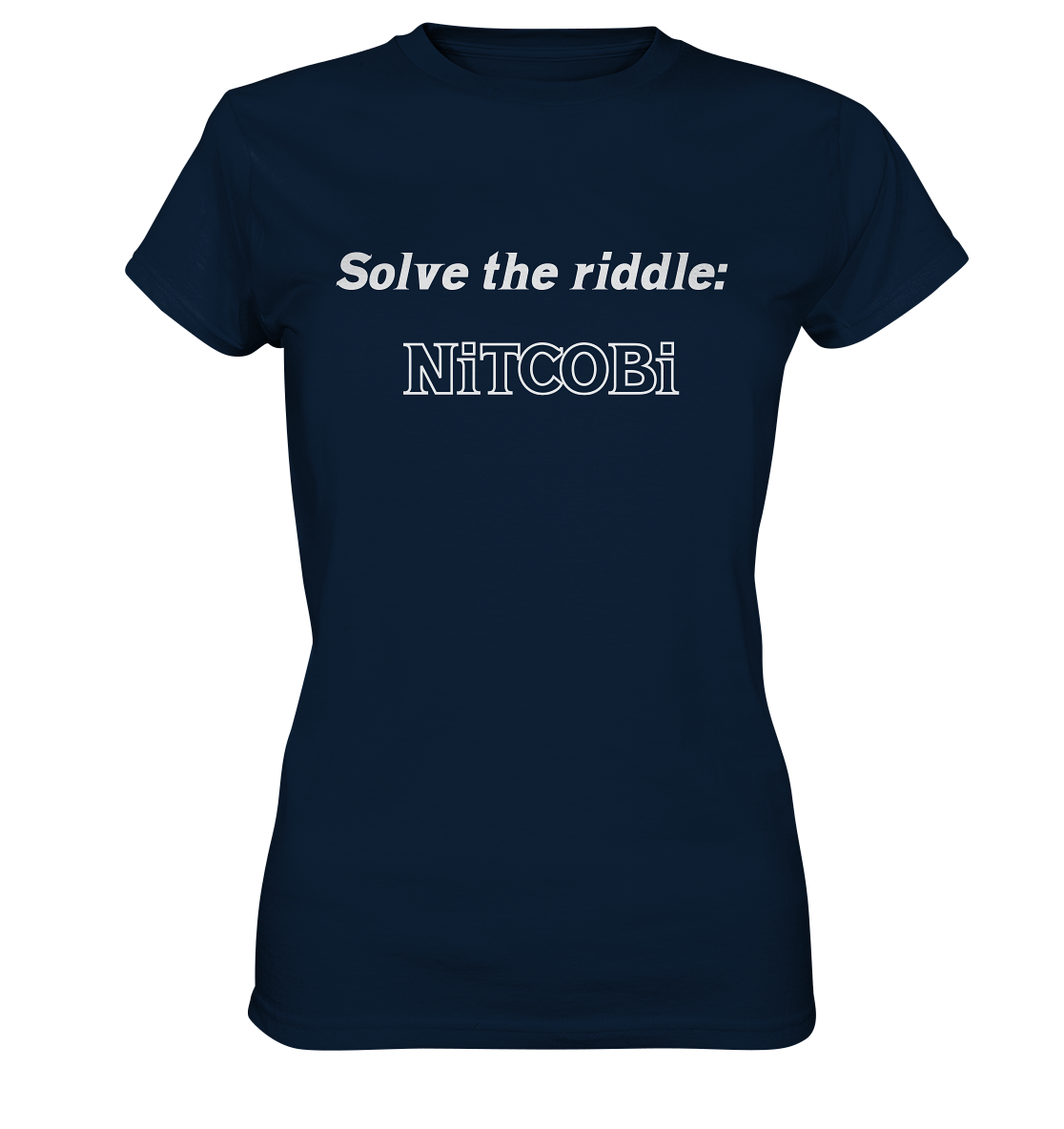 SOLVE THE RIDDLE - NiTCOBi  (Ladies) - Ladies Premium Shirt