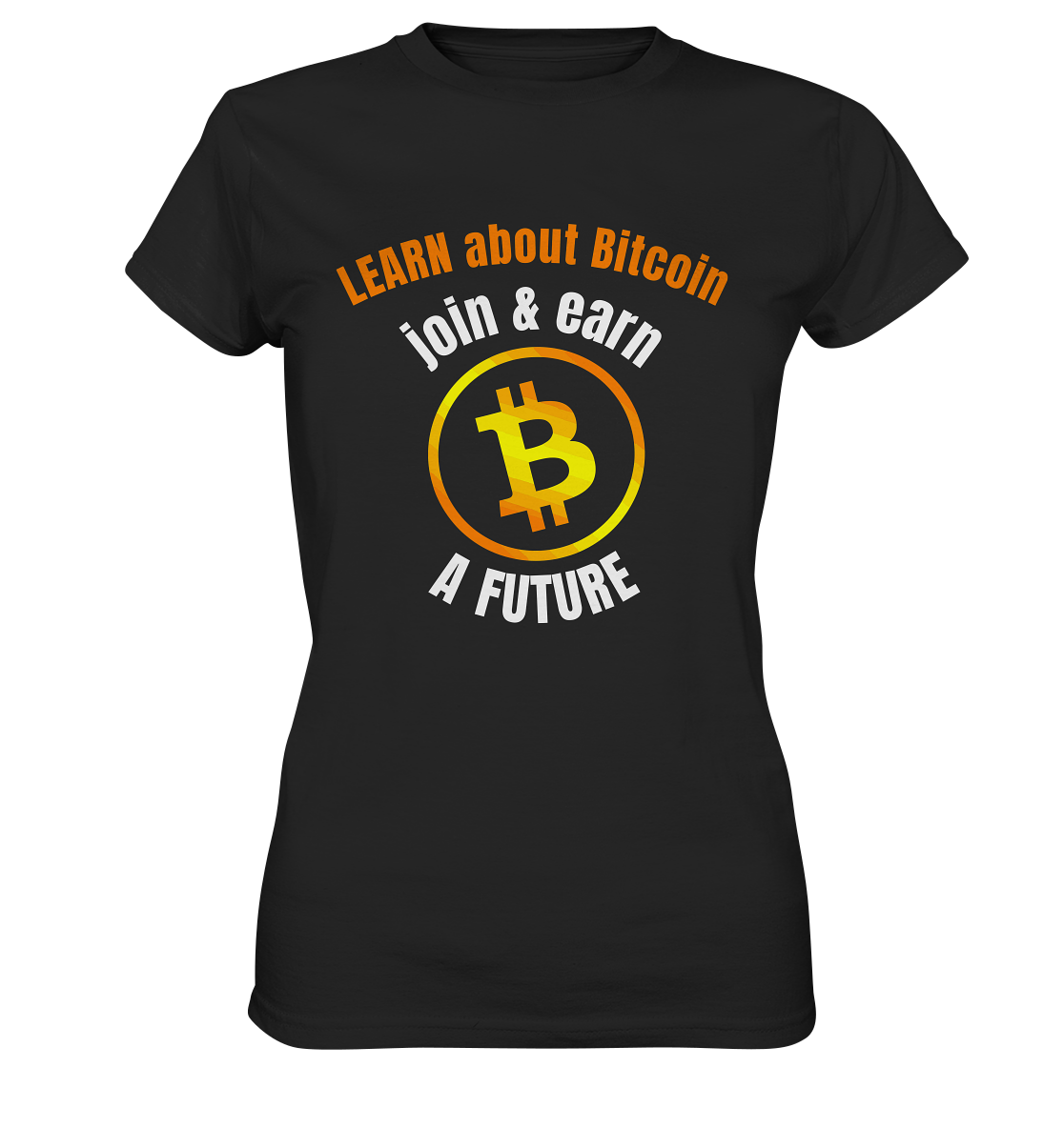 LEARN about BITCOIN join & earn A FUTURE - Ladies collection - Ladies Premium Shirt