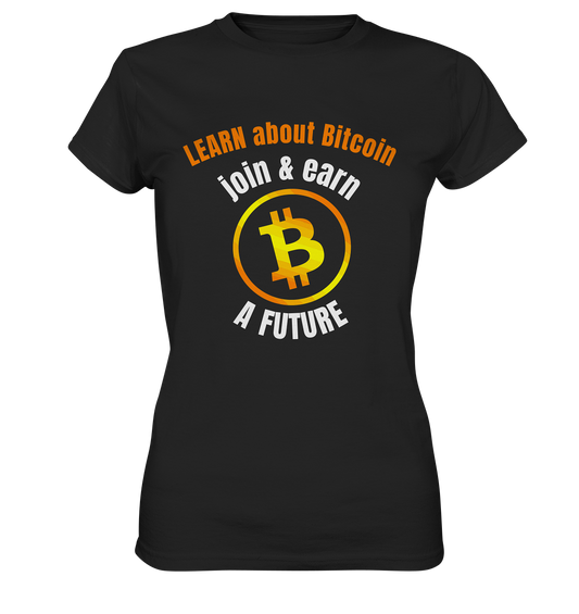 LEARN about BITCOIN join & earn A FUTURE - Ladies collection - Ladies Premium Shirt