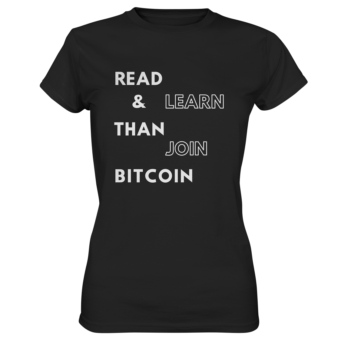 READ & LEARN THAN JOIN BITCOIN - Ladies Collection - Ladies Premium Shirt