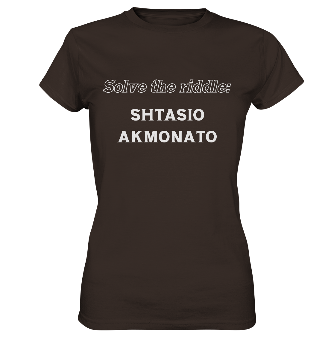 Solve the riddle - SHTASIO AKMONATO - Ladies Premium Shirt