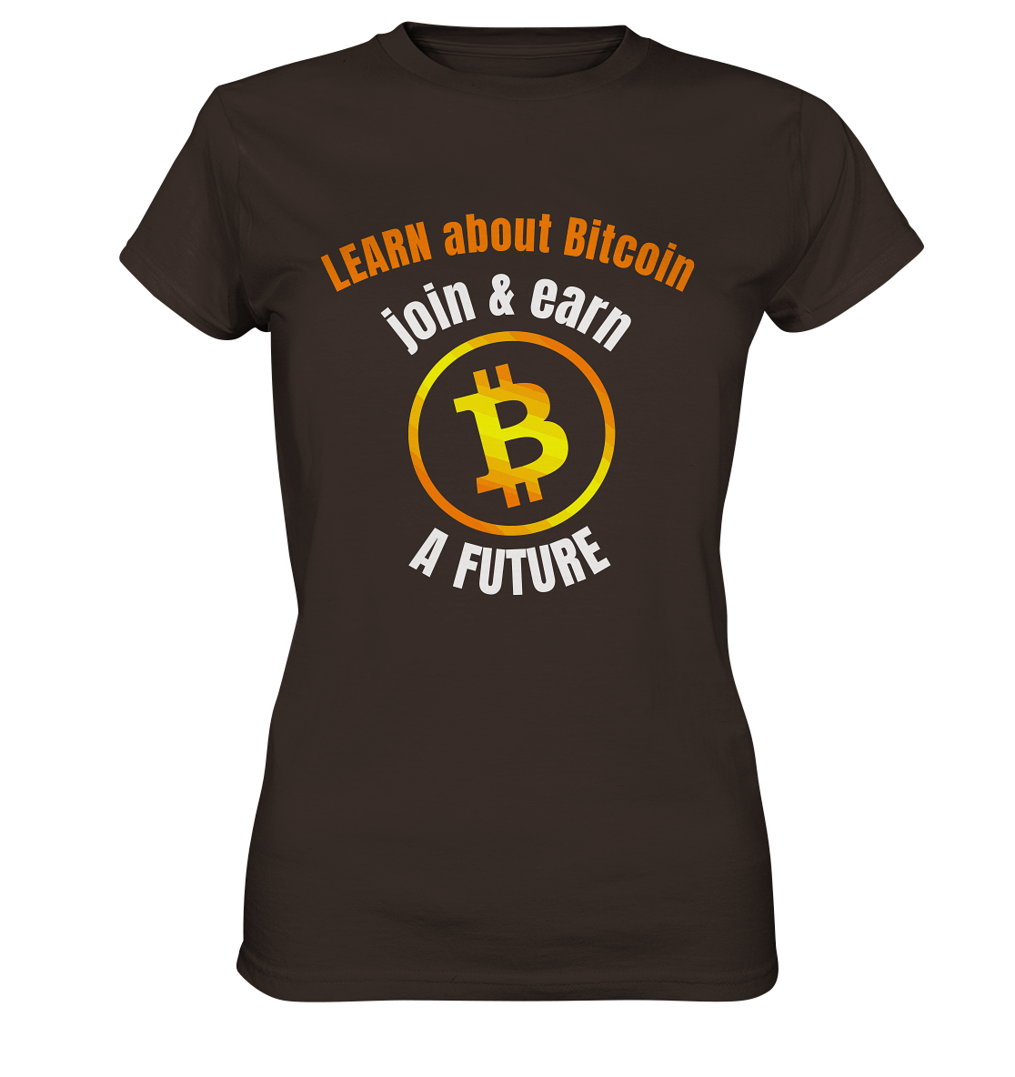 LEARN about BITCOIN join & earn A FUTURE - Ladies collection - Ladies Premium Shirt