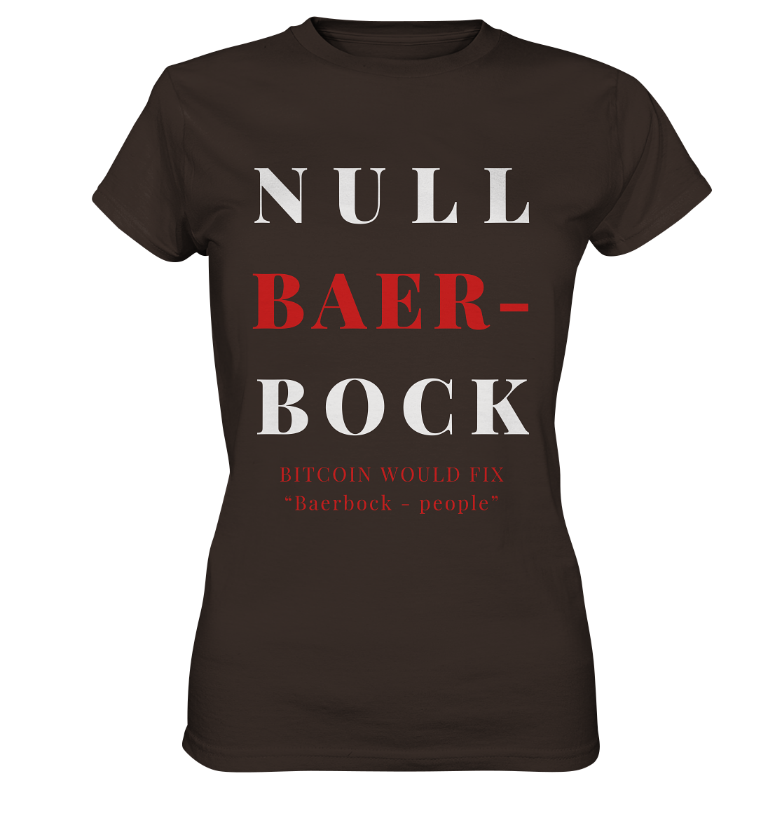 BAERBOCK ? BITCOIN WOULD FIX "Baerbock people" STUDY BITCOIN - (Ladies Collection 21% Rabatt bis zum Halving 2024)  - Ladies Premium Shirt