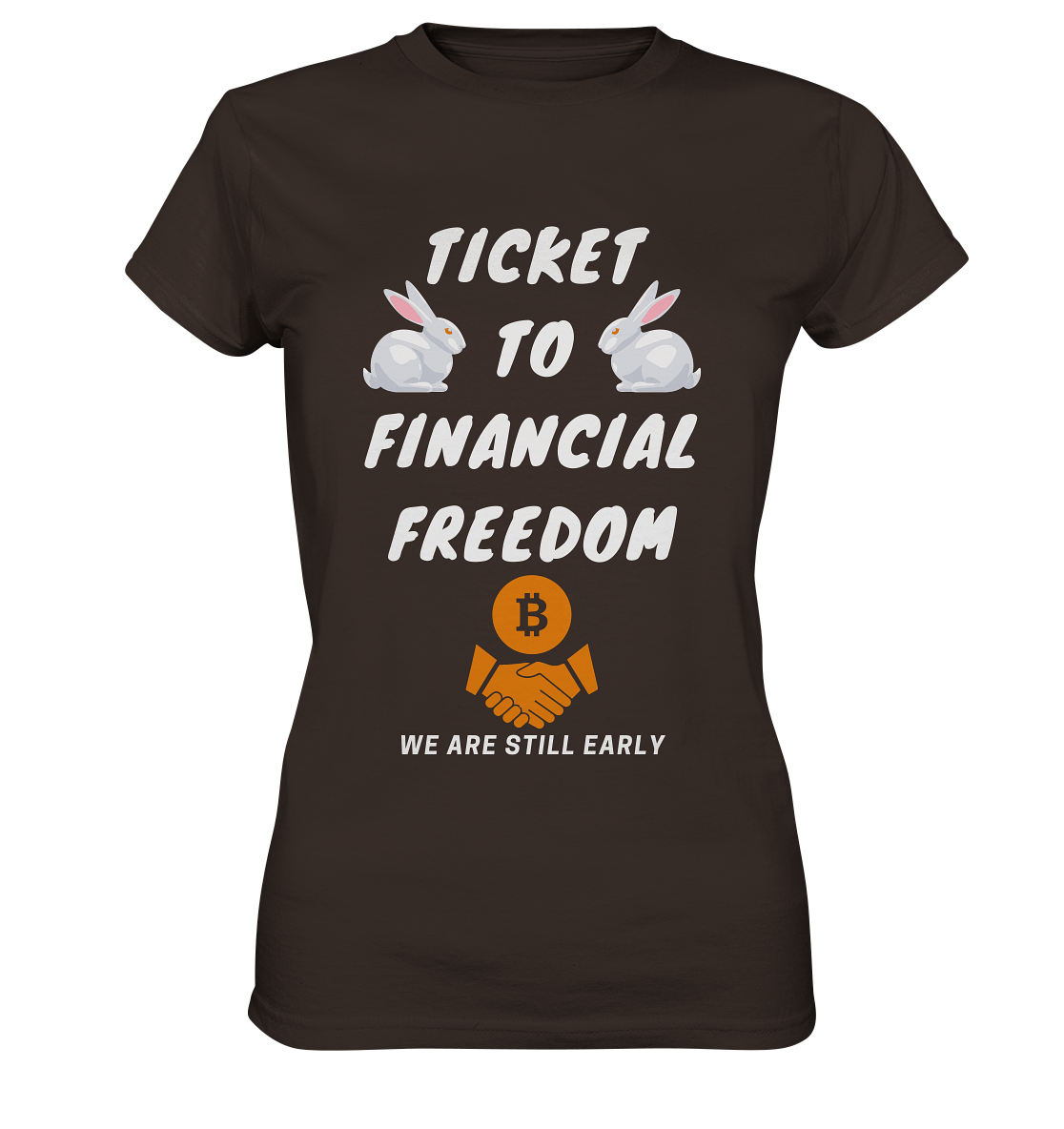 TICKET TO FINANCIAL FREEDOM - LADIES COLLECTION 21% automat. Rabatt bis zum Halving 2024   - Ladies Premium Shirt