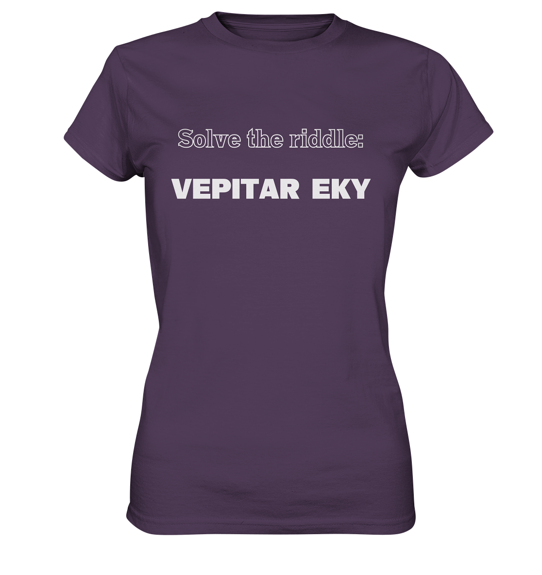 SOLVE THE RIDDLE - VEPITAR EKY  (Ladies) - Ladies Premium Shirt