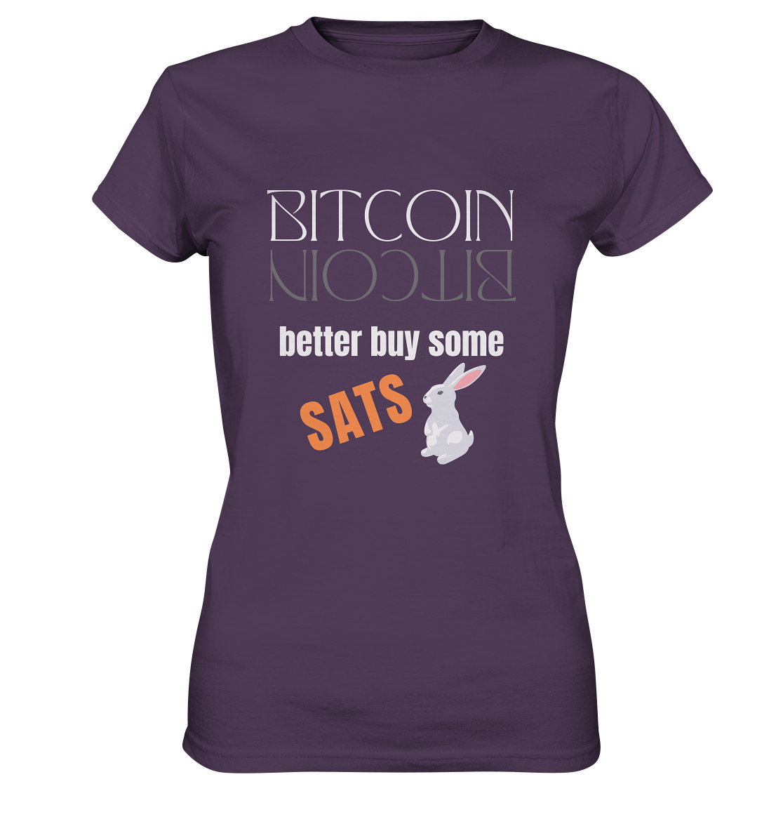 BITCOIN better buy some SATS (Spiegelschrift & Bunny) - LADIES COLLECTION 21% automat. Rabatt bis zum Halving 2024  - Ladies Premium Shirt