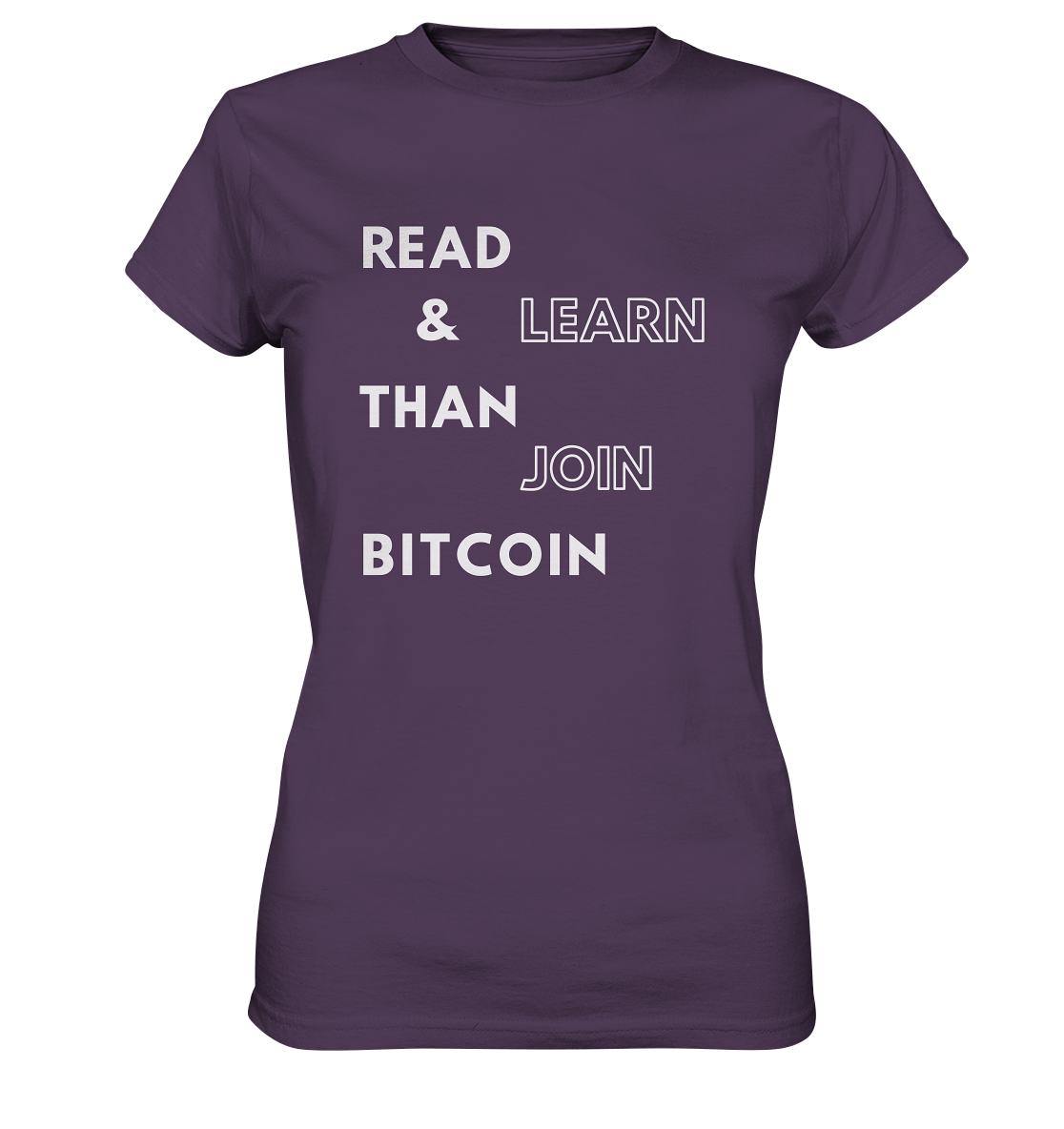 READ & LEARN THAN JOIN BITCOIN - Ladies Collection - Ladies Premium Shirt