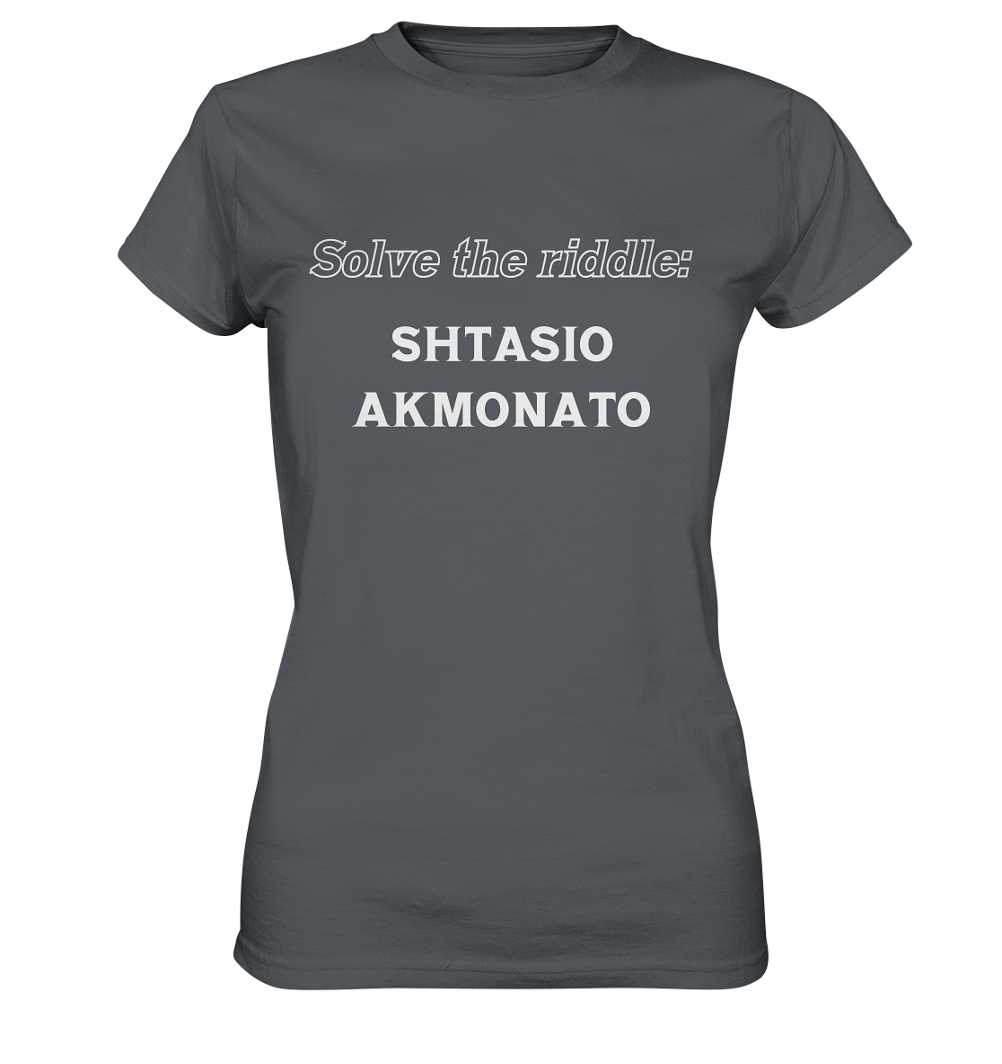 Solve the riddle - SHTASIO AKMONATO - Ladies Premium Shirt