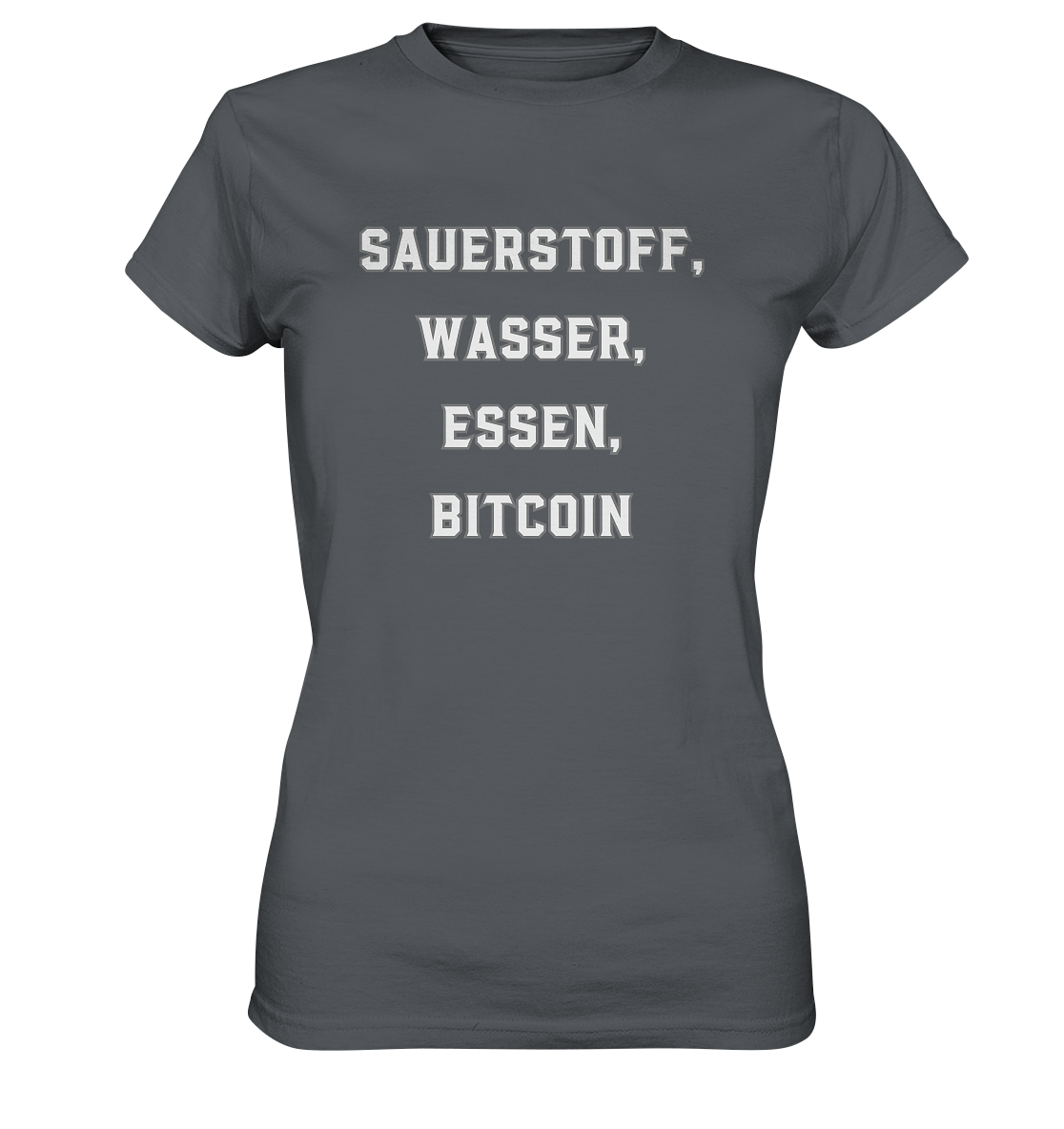 SAUERSTOFF, WASSER, ESSEN, BITCOIN- Ladies Collection   - Ladies Premium Shirt