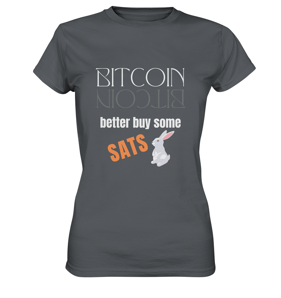 BITCOIN better buy some SATS (Spiegelschrift & Bunny) - LADIES COLLECTION 21% automat. Rabatt bis zum Halving 2024  - Ladies Premium Shirt