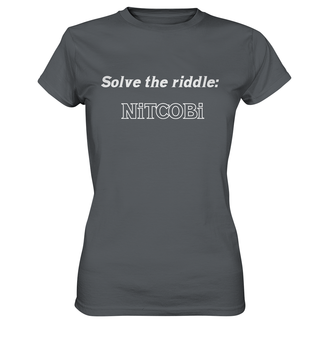 SOLVE THE RIDDLE - NiTCOBi  (Ladies) - Ladies Premium Shirt